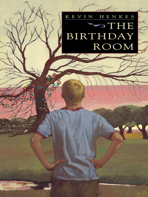 Title details for The Birthday Room by Kevin Henkes - Available
